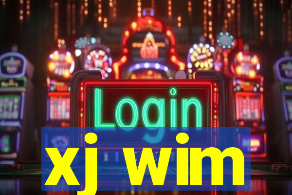xj wim